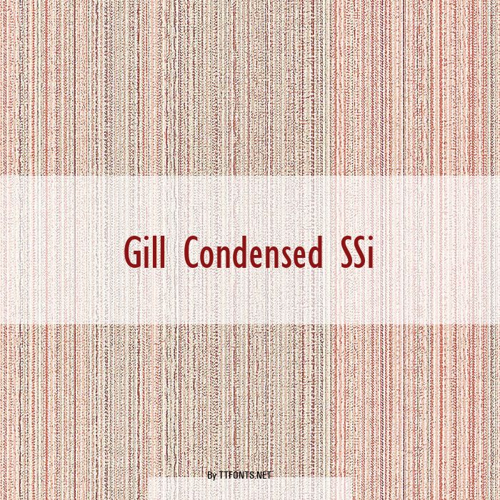 Gill Condensed SSi example